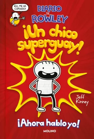 DIARIO DE ROWLEY 1 - ¡UN CHICO SUPER GUAY! DIARIO DE ROWLEY 1 - ¡UN CHICO SUPER GUAY!
