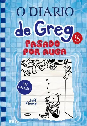 O DIARIO DE GREG 15 - PASADO POR AUGA O DIARIO DE GREG 15 - PASADO POR AUGA
