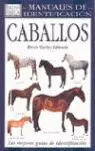 CABALLOS. MANUAL DE IDENTIFICACION CABALLOS. MANUAL DE IDENTIFICACION