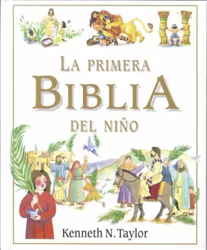 LA PRIMERA BIBLIA DEL NIÑO LA PRIMERA BIBLIA DEL NIÑO