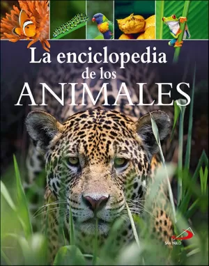 LA ENCICLOPEDIA DE LOS ANIMALES LA ENCICLOPEDIA DE LOS ANIMALES