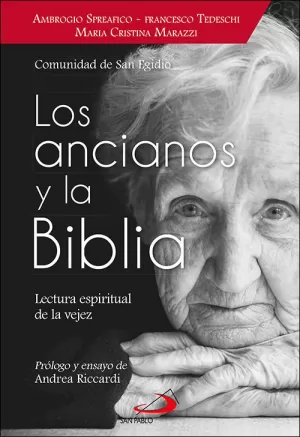 LOS ANCIANOS Y LA BIBLIA LOS ANCIANOS Y LA BIBLIA