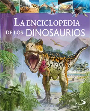 LA ENCICLOPEDIA DE LOS DINOSAURIOS LA ENCICLOPEDIA DE LOS DINOSAURIOS