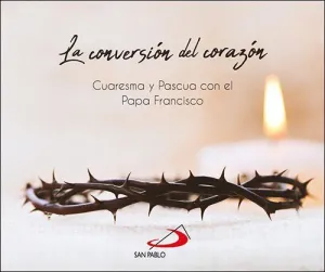 CONVERSION DEL CORAZON, LA