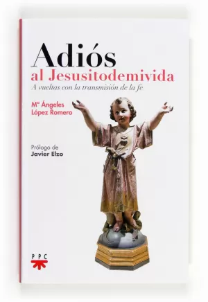 ADIÓS AL JESUSITODEMIVIDA ADIÓS AL JESUSITODEMIVIDA