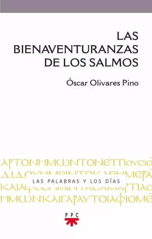 LAS BIENAVENTURANZAS DE LOS SALMOS LAS BIENAVENTURANZAS DE LOS SALMOS