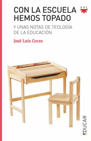 CON LA ESCUELA HEMOS TOPADO CON LA ESCUELA HEMOS TOPADO