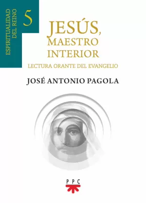 JESÚS, MAESTRO INTERIOR 5