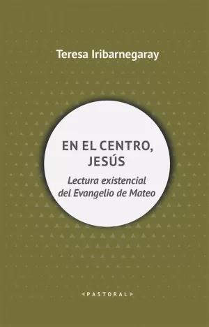 EN EL CENTRO, JESÚS EN EL CENTRO, JESÚS