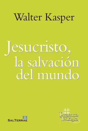 JESUCRISTO, LA SALVACIÓN DEL MUNDO