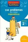 VACACIONES SANTILLANA 1 PRIMARIA 110 PROBLEMAS PARA REPASAR MATEMATICAS