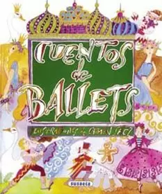 CUENTOS DE BALLETS CUENTOS DE BALLETS