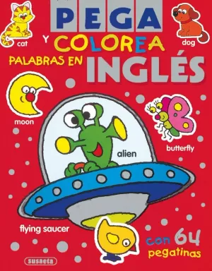 PEGA Y COLOREA PALABRAS EN INGLÉS PEGA Y COLOREA PALABRAS EN INGLÉS
