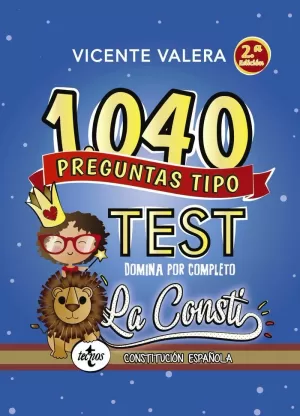 1040 PREGUNTAS TIPO TEST LA CONSTI 1040 PREGUNTAS TIPO TEST LA CONSTI