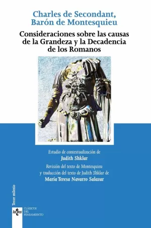 CONSIDERACIONES SOBRE LAS CAUSAS DE LA GRANDEZA Y DECADENCIA DE LOS ROMANOS CONSIDERACIONES SOBRE LAS CAUSAS DE LA GRANDEZA Y DECADENCIA DE LOS ROMANOS