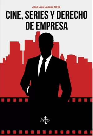 CINE, SERIES Y DERECHO DE EMPRESA CINE, SERIES Y DERECHO DE EMPRESA
