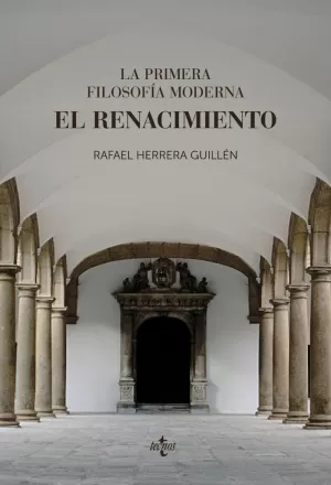 LA PRIMERA FILOSOFÍA MODERNA: EL RENACIMIENTO LA PRIMERA FILOSOFÍA MODERNA: EL RENACIMIENTO