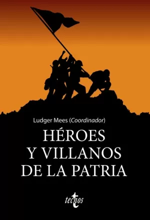 HÉROES Y VILLANOS DE LA PATRIA HÉROES Y VILLANOS DE LA PATRIA
