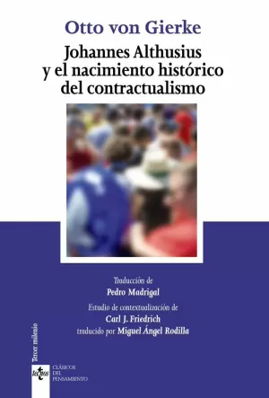 JOHANNES ALTHUSIUS Y EL NACIMIENTO HISTÓRICO DEL CONTRACTUALISMO JOHANNES ALTHUSIUS Y EL NACIMIENTO HISTÓRICO DEL CONTRACTUALISMO