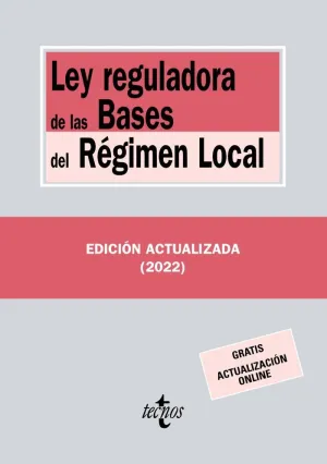 LEY REGULADORA DE LAS BASES DEL RÉGIMEN LOCAL LEY REGULADORA DE LAS BASES DEL RÉGIMEN LOCAL