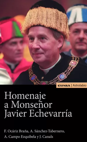 HOMENAJE A MONSEÑOR JAVIER ECHEVARRÍA