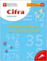 CIFRA C-12 MULTIPLICACION POR 1 CIFRA LLEVANDO CIFRA C-12 MULTIPLICACION POR 1 CIFRA LLEVANDO