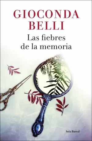 LAS FIEBRES DE LA MEMORIA LAS FIEBRES DE LA MEMORIA