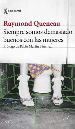 SIEMPRE SOMOS DEMASIADO BUENOS CON LAS MUJERES SIEMPRE SOMOS DEMASIADO BUENOS CON LAS MUJERES