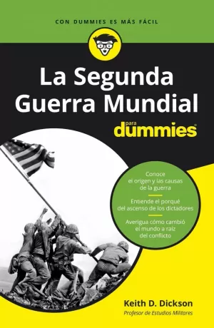 LA SEGUNDA GUERRA MUNDIAL PARA DUMMIES LA SEGUNDA GUERRA MUNDIAL PARA DUMMIES