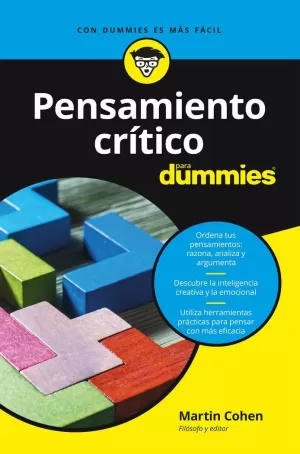 PENSAMIENTO CRÍTICO PARA DUMMIES PENSAMIENTO CRÍTICO PARA DUMMIES
