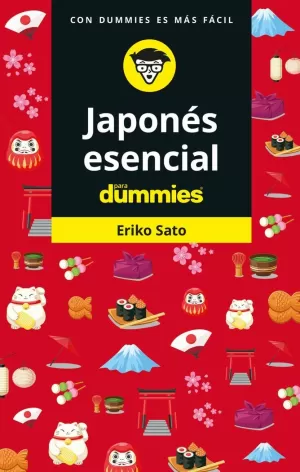 JAPONÉS ESENCIAL PARA DUMMIES JAPONÉS ESENCIAL PARA DUMMIES