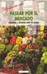 PASEAR POR EL MERCADO