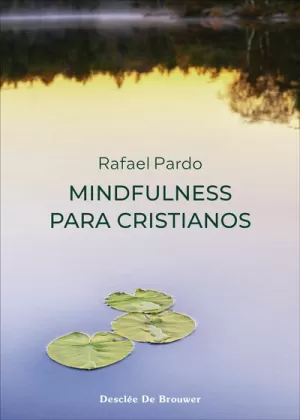 MINDFULNESS PARA CRISTIANOS MINDFULNESS PARA CRISTIANOS