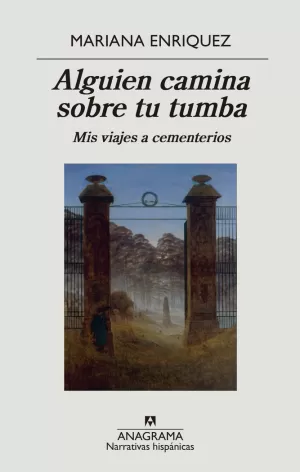 ALGUIEN CAMINA SOBRE TU TUMBA ALGUIEN CAMINA SOBRE TU TUMBA