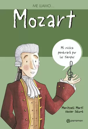 ME LLAMO... MOZART ME LLAMO... MOZART