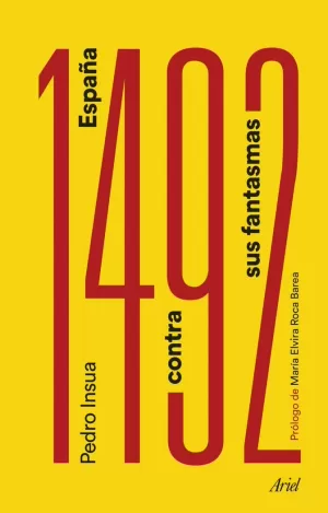 1492. ESPAÑA CONTRA SUS FANTASMAS 1492. ESPAÑA CONTRA SUS FANTASMAS