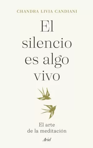 EL SILENCIO ES ALGO VIVO EL SILENCIO ES ALGO VIVO