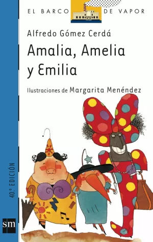 AMALIA, AMELIA Y EMILIA AMALIA, AMELIA Y EMILIA