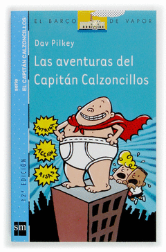 LAS AVENTURAS DEL CAPITAN CALZONCILLOS