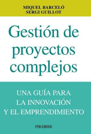 GESTIÓN DE PROYECTOS COMPLEJOS