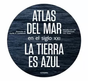 ATLAS DEL MAR EN EL SIGLO XXI ATLAS DEL MAR EN EL SIGLO XXI