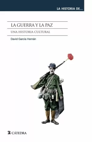 LA GUERRA Y LA PAZ LA GUERRA Y LA PAZ