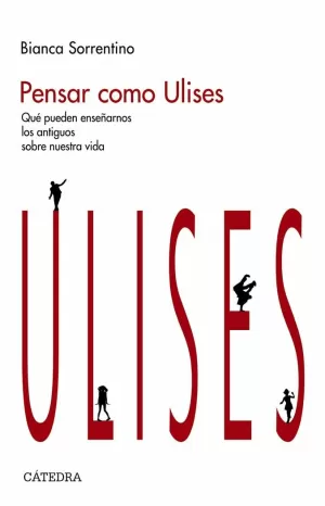 PENSAR COMO ULISES PENSAR COMO ULISES