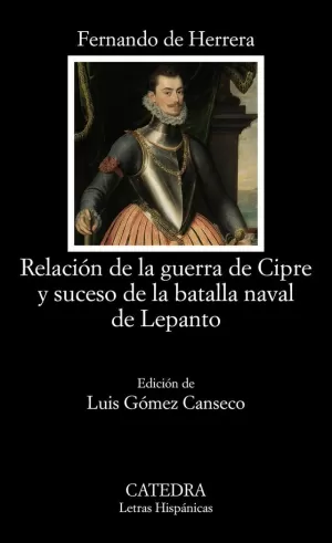 RELACIÓN DE LA GUERRA DE CIPRE Y SUCESO DE LA BATALLA NAVAL DE LEPANTO RELACIÓN DE LA GUERRA DE CIPRE Y SUCESO DE LA BATALLA NAVAL DE LEPANTO