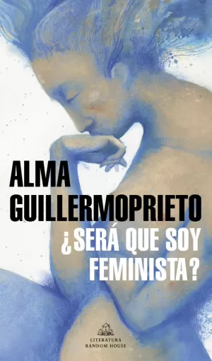¿SERÁ QUE SOY FEMINISTA? ¿SERÁ QUE SOY FEMINISTA?