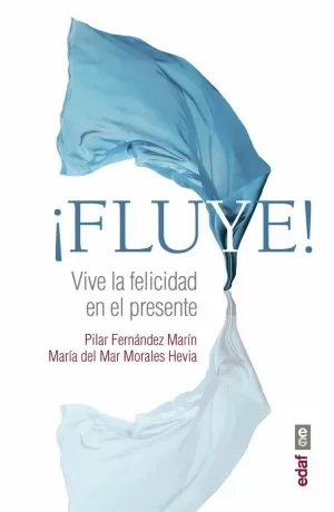 ¡FLUYE! ¡FLUYE!