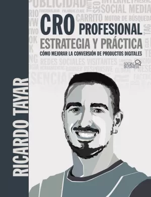 CRO PROFESIONAL. ESTRATEGIA Y PRÁCTICA CRO PROFESIONAL. ESTRATEGIA Y PRÁCTICA