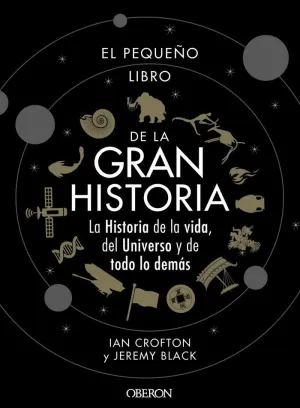 EL PEQUEÑO LIBRO DE LA GRAN HISTORIA EL PEQUEÑO LIBRO DE LA GRAN HISTORIA