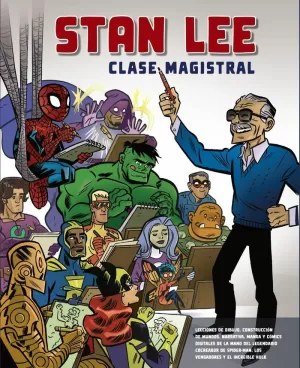 STAN LEE. CLASE MAGISTRAL STAN LEE. CLASE MAGISTRAL