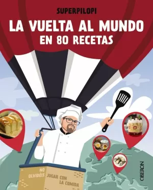 LA VUELTA AL MUNDO EN 80 RECETAS LA VUELTA AL MUNDO EN 80 RECETAS